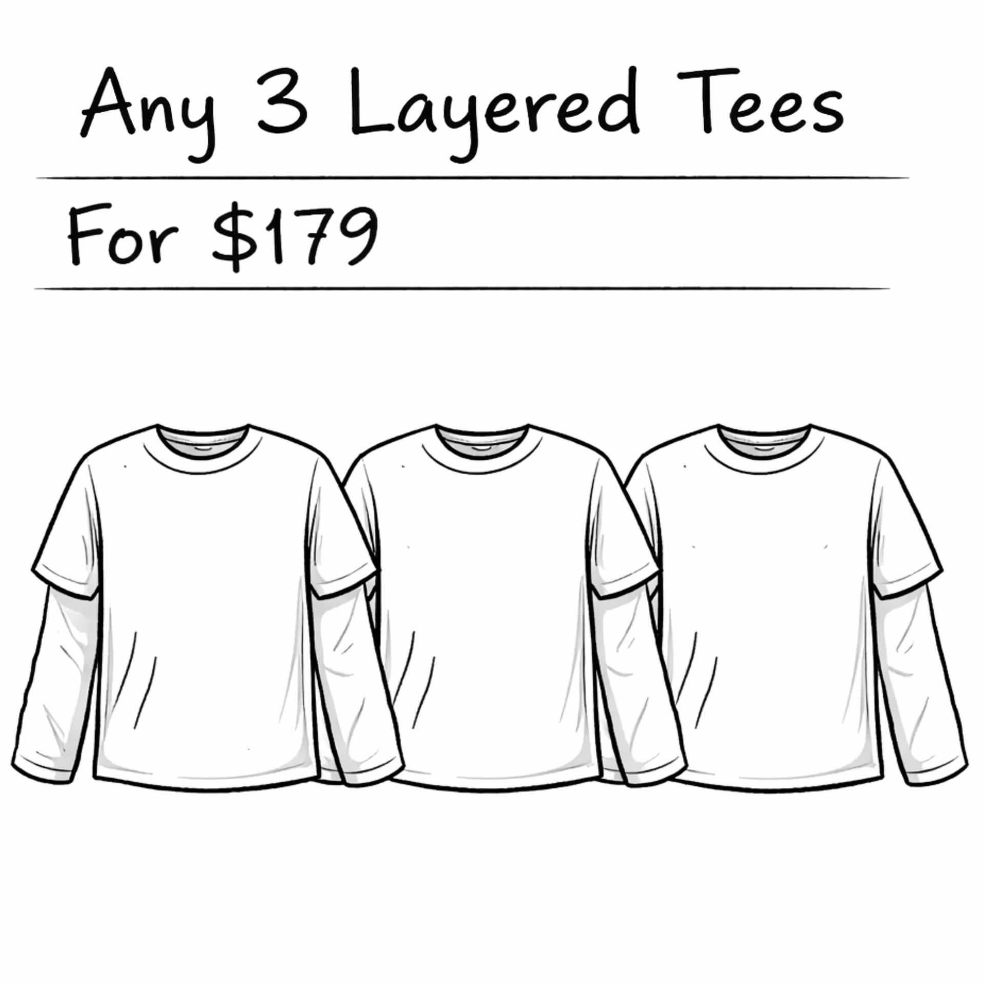 Any 3 Layered Tees